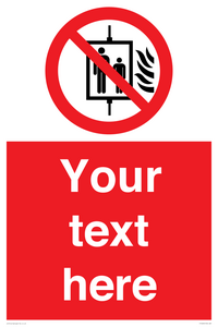 Custom Do Not Use Lift In Fire Sign